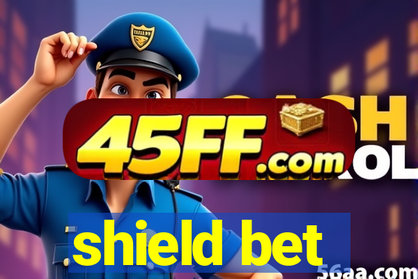 shield bet